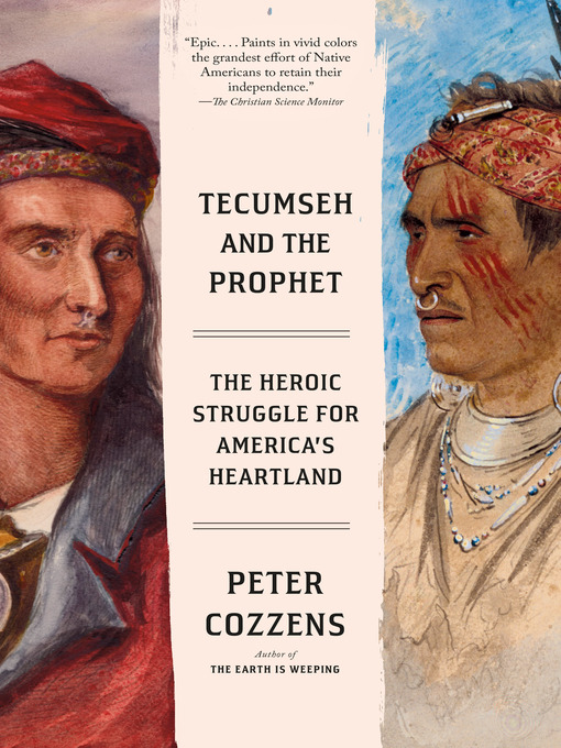Title details for Tecumseh and the Prophet by Peter Cozzens - Wait list